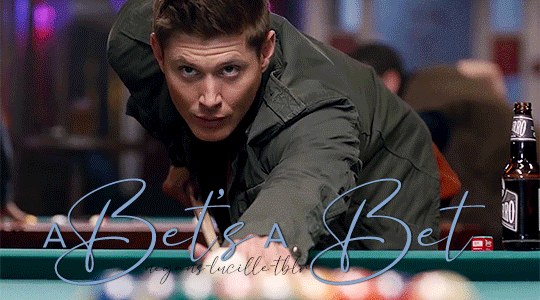 A Bet’s a Bet – Dean Winchester Drabble (Personalised)
