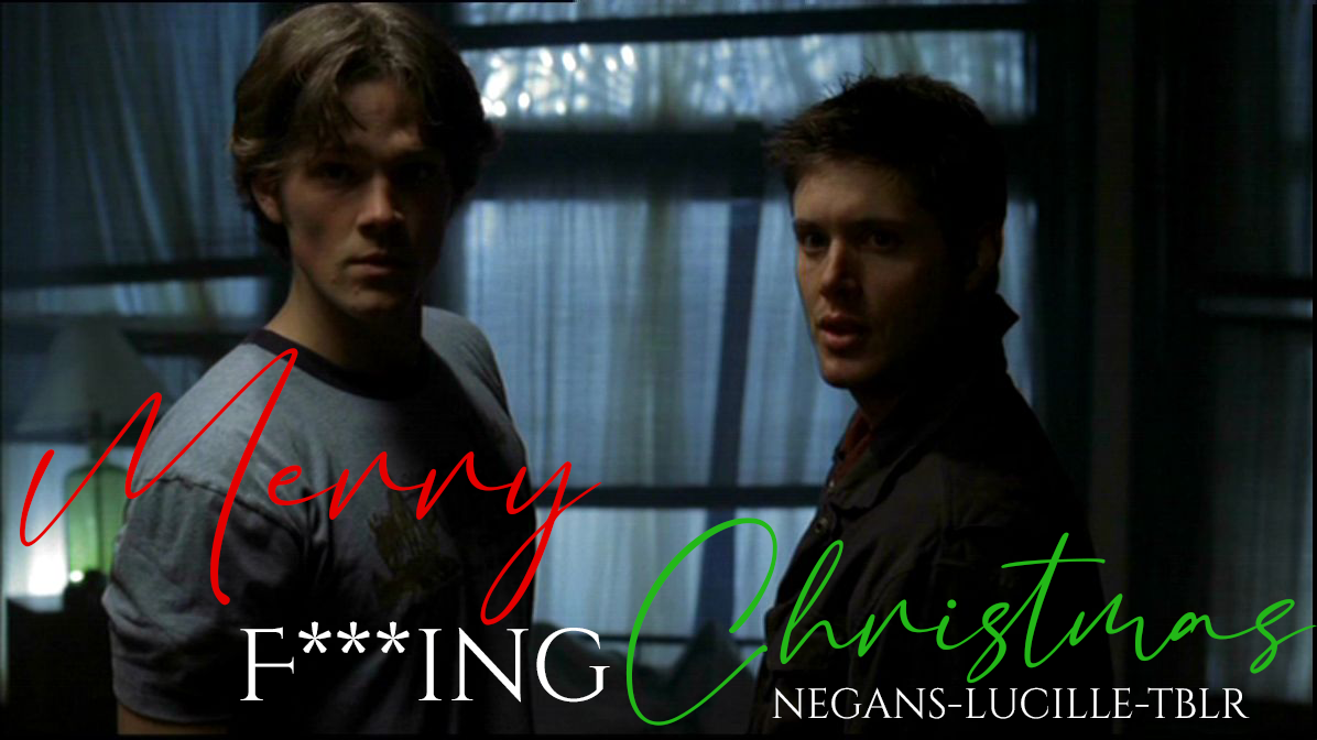 Merry F***ing Christmas – Winchesters x Reader Oneshot